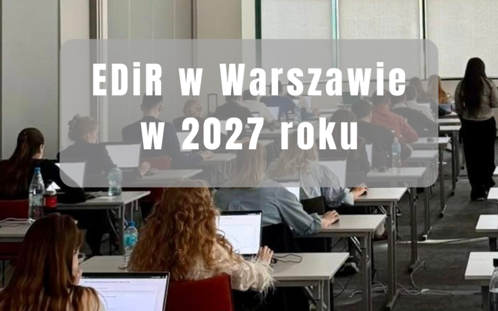 Egzaminy EDiR w Warszawie w 2027 roku